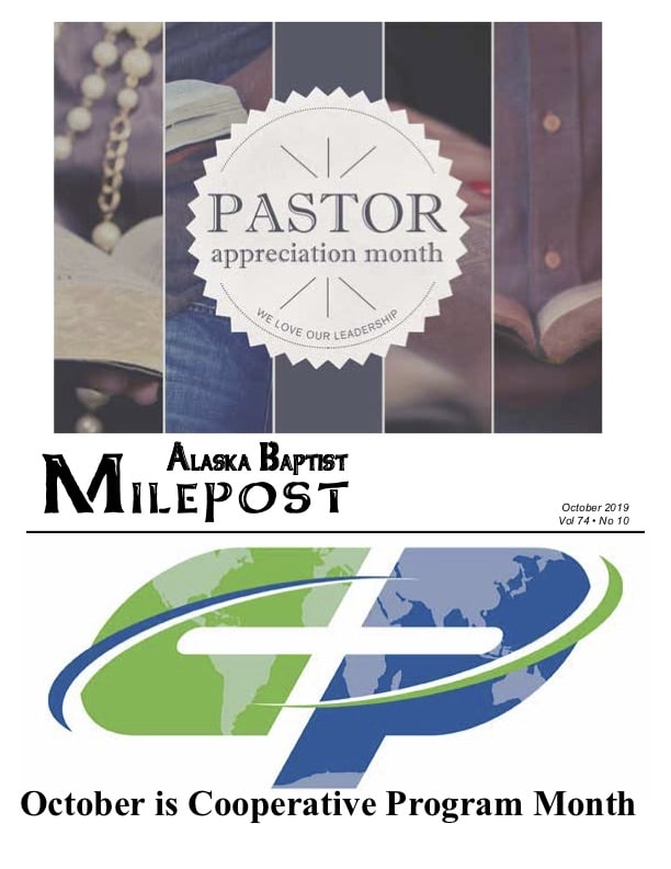 Alaska Baptist Milepost – October 2019